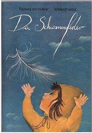 Bild des Verkufers fr Die Schwanenfeder zum Verkauf von Bcherpanorama Zwickau- Planitz