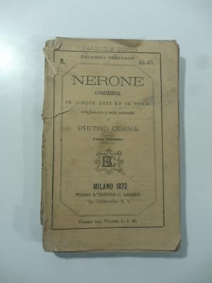 Nerone. Commedia in cinque atti ed in versi con prologo e note storiche. Terza edizione