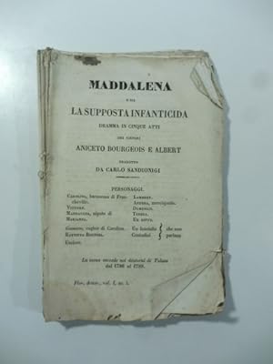 Bild des Verkufers fr Maddalena o sia La supposta infanticida. Dramma in cinque atti zum Verkauf von Coenobium Libreria antiquaria