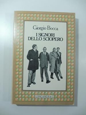 I signori dello sciopero