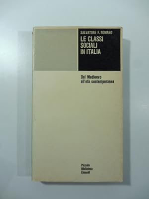 Bild des Verkufers fr Le classi sociali in Italia. Dal medioevo all'eta' contemporanea zum Verkauf von Coenobium Libreria antiquaria