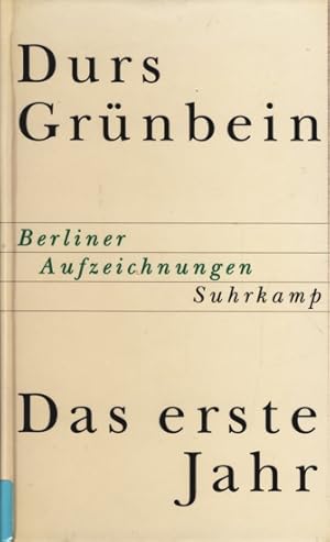 Das erste Jahr - Berliner Aufzeichnungen.