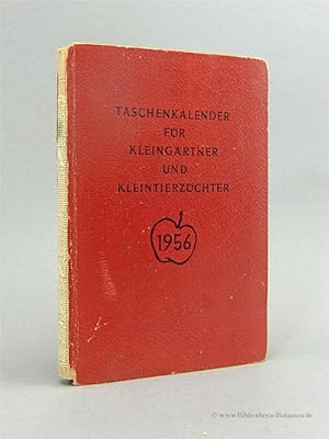 Taschenkalender für Kleingärtner und Kleintierzüchter. 1956.