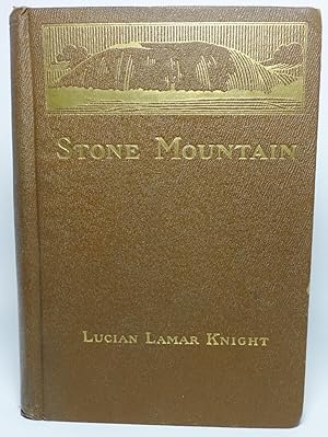 Seller image for STONE MOUNTAIN, or the Lay of the Gray Minstrel. An Epic Poem in Twenty-Four Parts. Commemorative of the South's Confederate, Pre-Historic, Colonial, Revolutionary and World War Days, to which are added a Number of Other Poems, Patriotic, Humorous and Occasional, Besides a Few Prose Selections for sale by Eilenberger Rare Books, LLC, I.O.B.A.