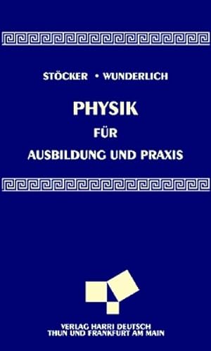 Seller image for Physik für Ausbildung und Praxis for sale by ANTIQUARIAT Franke BRUDDENBOOKS