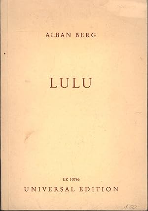 Seller image for Lulu. Oper von Alban Berg nach den Tragdien ,Erdgeist und Bchse der Pandora von Frank Wedekind., for sale by Antiquariat Kastanienhof