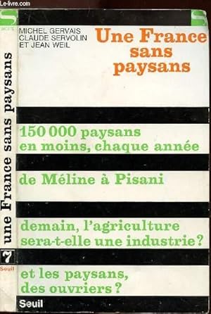 Imagen del vendedor de UNE FRANCE SANS PAYSANS - COLLECTION SOCIETE N7 a la venta por Le-Livre