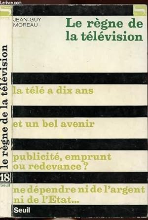 Bild des Verkufers fr LE REGNE DE LA TELEVISION - COLLECTION SOCIETE N18 zum Verkauf von Le-Livre