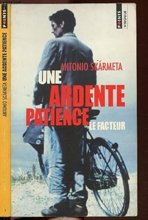 Seller image for UNE ARDENTE PATIENCE - LE FACTEUR - COLLECTION POINTS VIRGULE NV5 for sale by Le-Livre