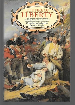 Seller image for The Fire Of Liberty for sale by Thomas Savage, Bookseller