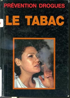 Imagen del vendedor de Le tabac - Prvention drogues a la venta por Librairie Le Nord