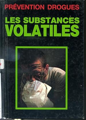 Imagen del vendedor de Les substances volatiles - Prvention drogues a la venta por Librairie Le Nord
