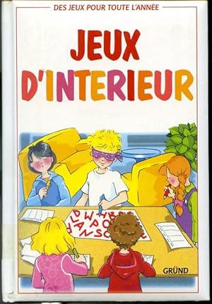 Seller image for Jeux d'intrieur - Des jeux pour toute l'anne for sale by Librairie Le Nord