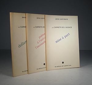 Seller image for Les Carnets de l'audace. Carnet 1 : Dollars dsormais. Carnet 2 : Pome  l'anti-gang et l'escouade vlimeuse. Carnet 3 : Mise  part for sale by Librairie Bonheur d'occasion (LILA / ILAB)