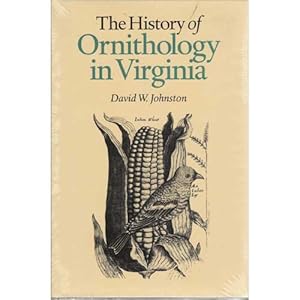 Immagine del venditore per The History of Ornithology in Virginia venduto da Buteo Books