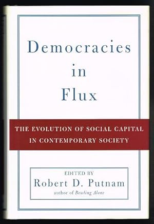 Imagen del vendedor de Democracies in Flux: The Evolution of Social Capital in Contemporary Society a la venta por Nighttown Books