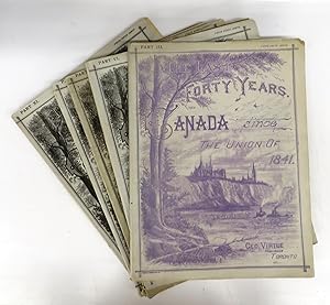 Bild des Verkufers fr The Last Forty Years. Canada Since the Union of 1841. Parts III, VI, IX-XI zum Verkauf von Attic Books (ABAC, ILAB)