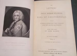 Seller image for The Letters of Philip Dormer Stanhope, Earl of Chesterfield; Including Numerous Letters Now First Published From the Original Manuscript for sale by The Book Lady Bookstore