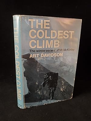 The Coldest Climb: The Winter Ascent of Mt McKinley (inscribed)