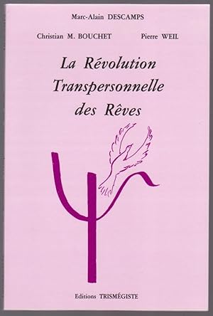 Seller image for La Rvolution Transpersonnelle des Rves for sale by Librairie du Bacchanal