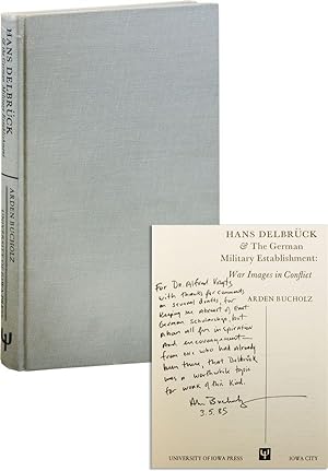 Hans Delbrück & the German Military Establishment: War Images in Conflict [Inscribed & Signed to ...