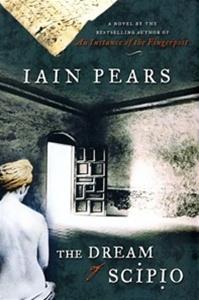 Imagen del vendedor de Pears, Iain | Dream of Scipio, The | Signed First Edition Copy a la venta por VJ Books