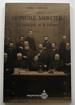 Honoré Mercier: La politique et la culture