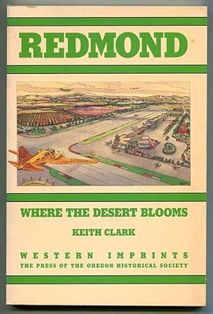 Redmond: Where the Desert Blooms