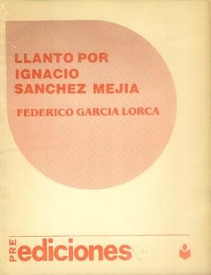 Llanto Por Ignacio Sanchez Mejia (Pre Ediciones)