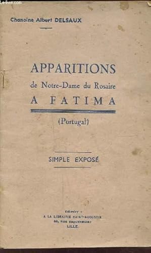 Seller image for APPARITIONS DE NOTRE DAME DU ROSAIRE A FATIMA - SIMPLE EXPOSE for sale by Le-Livre