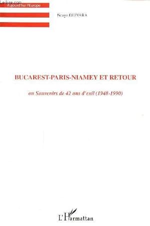 Seller image for BUCAREST-PARIS-NIAMEY ET RETOUR for sale by Le-Livre