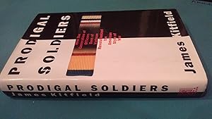 Prodigal Soldiers: How the Generation of Officers Born of Vietnam Revolutionized the American Sty...