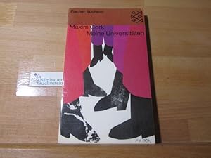 Imagen del vendedor de Meine Universitten. Maxim Gorki. [Einzige vom Verf. autoris. bers. von August Scholz] / Fischer Bcherei ; 575 a la venta por Antiquariat im Kaiserviertel | Wimbauer Buchversand