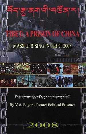 Tibet : A Prison of China. Mass Uprising in Tibet 2008