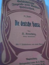 Bild des Verkufers fr Die deutsche Hansa Geschichtliche Jugend- und Volksbibliothek 40. Band zum Verkauf von Alte Bcherwelt