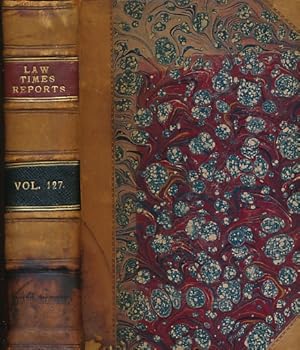 Seller image for The Law Times Reports of Cases Decided in the House of Lords, the Privy Council, the Court of Appeal, the Chancery Division, . and the Railway and Canal Commission Court. Volume 127. July - December 1922 for sale by Barter Books Ltd