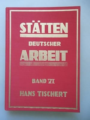 Stätten deutscher Arbeit Band VI von 1952