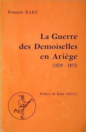 La Guerre des Demoiselles en Ariège (1829-1872)