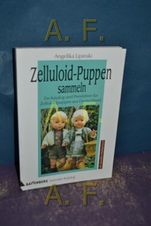 Bild des Verkufers fr Zelluloidpuppen sammeln : ein Katalog und Preisfhrer fr Zelluloidpuppen aus Deutschland Battenberg-Sammler-Katalog zum Verkauf von Antiquarische Fundgrube e.U.