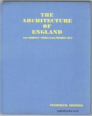 The Architecture Of England From Norman Times To The Present Day