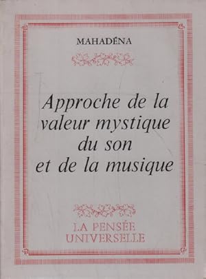 Approche de la valeur mystique du son et de la musique