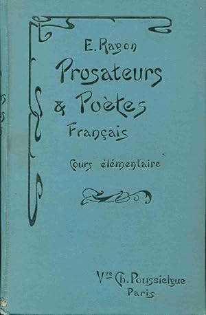 Bild des Verkufers fr Prosateurs et Potes Franais des XVII XVIIIe et XIX e sicles .Cours Elmentaire zum Verkauf von dansmongarage