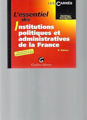 L'essentiel des Institutions politiques et administratives de la France