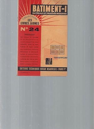 Batiment - I : Matériaux et procédés modernes (Collection les livres jaunes - n°24) avec 153 figu...
