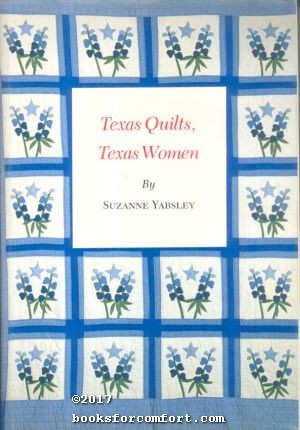 Seller image for Texas Quilts, Texas Women for sale by booksforcomfort