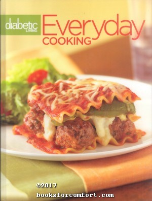 Immagine del venditore per Diabetic Living Everyday Cooking Volume 3 venduto da booksforcomfort