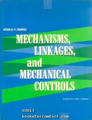 Immagine del venditore per Mechanisms, Linkages, and Mechanical Controls venduto da booksforcomfort