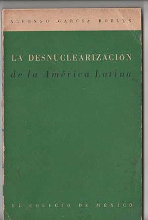 Bild des Verkufers fr La desnuclearizacin de la Amrica Latina zum Verkauf von Biblioteca de Babel