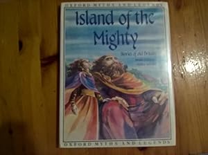 Seller image for Island of the Mighty (Myths & Legends) for sale by Peter Pan books