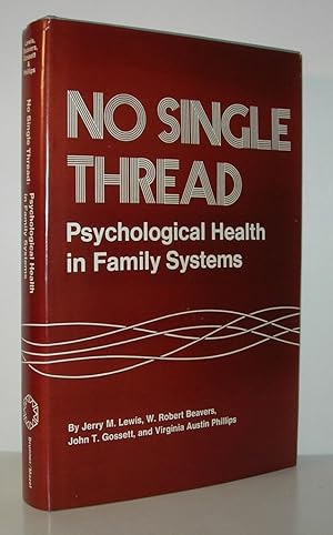 Imagen del vendedor de NO SINGLE THREAD Psychological Health in Family Systems a la venta por Evolving Lens Bookseller